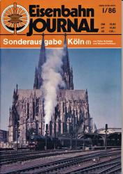 Eisenbahn Journal Sonderausgabe I/86: Sonderausgabe Köln (I)