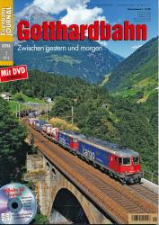 Eisenbahn Journal Extra-Ausgabe 1/2016: Gotthardbahn. Zwischen gestern und morgen (mit DVD!!)