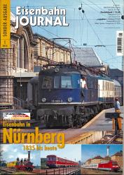 Eisenbahn Journal Sonderausgabe 1/2010: Eisenbahn in Nürnberg 1835 bis heute