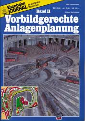 Eisenbahn Journal Modellbahn-Bibliothek: Vorbildgerechte Anlagenplanung Band II