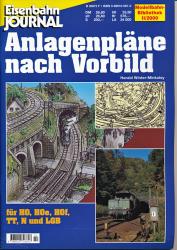 Eisenbahn Journal Modellbahn-Bibliothek Heft 2/2000: Anlagenpläne nach Vorbild. für H0, H0e, H0f, TT, N und LGB