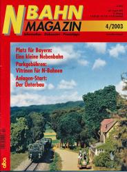 NBahn Magazin Heft 4/2003: Platz für Bayern: Eine kleine Nebenbahn u.a.