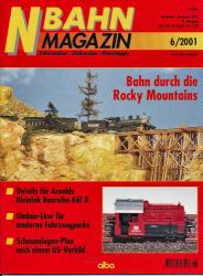 NBahn Magazin Heft 6/2001: Bahn durch die Rocky Mountains u.a.