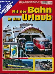 Eisenbahn Kurier Special Heft 114: Mit der Bahn in den Urlaub