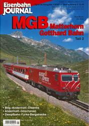 Eisenbahn Journal Special 1/2007: MGB. Matterhorn Gotthard Bahn Teil 2: Brig-Andermatt-Disentis, Andermatt.Göschenen, Danpfbahn Furka-Bergstrecke