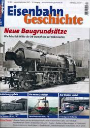 Eisenbahn Geschichte Heft 83: (August/September 2017): Neue Baugrundsätze. Wie Friedrich Witte die DB-Dampfloks auf Trab brachte