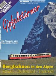 Eisenbahn-Kurier Themen Heft 15: Gipfelstürmer. Bergbahnen in den Alpen. Schweiz-Deutschland-Frankreich