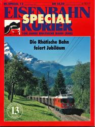 Eisenbahn Kurier Special Heft 13: 100 Jahre Rhätische Bahn (RHB). Die Rhätische Bahn feiert Jubiläum