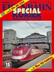 Eisenbahn Kurier Special Heft 15: Deutsche Eisenbahnen vor 25 Jahren. Die DB 1964