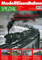 Modelleisenbahner Spezial Heft 7/2005: Güterverkehr. Entwicklung der Bahnfracht