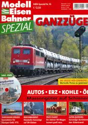 Modelleisenbahner Spezial Heft 16: Ganzzüge. Autos, Erz, Kohle, Öl (ohne DVD!)