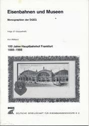 100 Jahre Hauptbahnhof Frankfurt 1888 - 1988