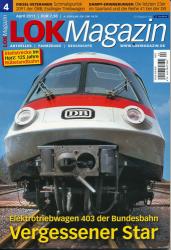 Lok Magazin Heft 4/2011 (April 2011): Vergessener Star. Elektrotriebwagen 403 der Bundesbahn