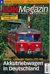 Lok Magazin Heft 5/2007 (Mai 2007): Akkutriebwagen in Deutschland. Wittfeld, 'Limburger Zigarre', ETA 150