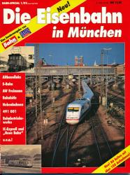 Bahn-Special Heft 1/92: Die Eisenbahn in München