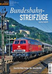 Bahn Klassik Heft 1/2016: Bundesbahn-Streifzüge. Geschichten hinter der Geschichte