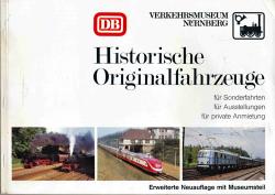 Historische Originalfahrzeuge für Sonderfahrten, für Ausstellungen, für private Anmietung. Erweiterte Neuauflage mit Museumsteil