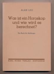 Was ist ein Horoskop und wie wird es berechnet? Ein Buch für Anfänger