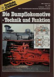 Eisenbahn Journal Archiv: Die Dampflokomotive - Technik und Funktion. hier: Teil 4 (von 4): Sonderbauarten deutscher Dampflokomotiven