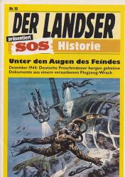 Der Landser. SOS-Historie. hier: Heft Nr. 10: Unter den Augen des Feindes