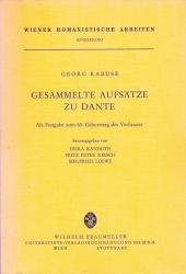 Gesammelte Aufsätze zu Dante. Als Festgabe zum 65. Geburtstag des Verfassers