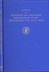 Kultzeiten und kultischer Bundesschluß in der 