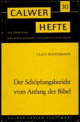 Der Schöpfungsbericht vom Anfang der Bibel. Vom rechten Umgang mit der Bibel