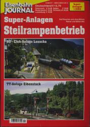 Eisenbahn Journal Super-Anlagen Heft 1/2002: Steilrampenbetrieb. H0-Clubanlage Lauscha - TT-Anlage Eibenstock