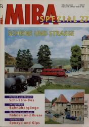 MIBA Spezial Heft 27 (Februar 1996): Schiene und Strasse