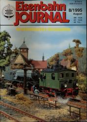 Eisenbahn Journal Modellbahn-Ausgabe Heft 8/1995 (August 1995)