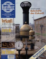 Bahnwelt. Zeitschrift für Traditions-, Museums- und Touristikbahnen Heft 3/1994