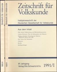 Zeitschrift für Volkskunde. Halbjahresschrift. Jahrgang 1991 in 2 Halbbänden (87. Jahrgang)