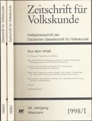 Zeitschrift für Volkskunde. Halbjahresschrift. Jahrgang 1998 in 2 Halbbänden (94. Jahrgang)