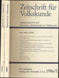 Zeitschrift für Volkskunde. Halbjahresschrift. Jahrgang 1986 in 2 Halbbänden (82. Jahrgang)