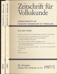 Zeitschrift für Volkskunde. Halbjahresschrift. Jahrgang 1987 in 2 Halbbänden (83. Jahrgang)