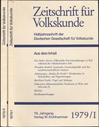 Zeitschrift für Volkskunde. Halbjahresschrift. Jahrgang 1979 in 2 Halbbänden (75. Jahrgang)