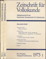 Zeitschrift für Volkskunde. Halbjahresschrift. Jahrgang 1973 in 2 Halbbänden (69. Jahrgang)