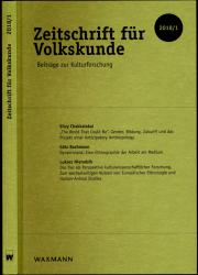 Zeitschrift für Volkskunde. Halbjahresschrift. hier: Teilband 1 (von 2) des Jahres 2018. 114. Jahrgang