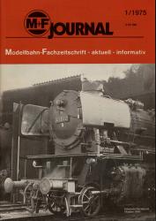 M+F Journal. Modellbahn-Fachzeitschrift Heft 1/1975 (Nachdruck 2005)