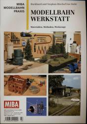 MIBA Modellbahn Praxis Heft 3/2002: Modellbahn Werkstatt. Materialien, Methoden, Werkzeuge