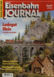 Eisenbahn Journal Heft 4/2005 (April 2005): Ladegut Wein in Vorbild und Modell