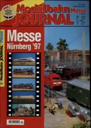 Modellbahn Journal Heft I/1997 (Messe Nürnbewrg '97)