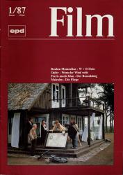 epd (Evangelischer Pressedienst) Film Heft 1/1987 (Januar 1987): Rouben Mamoulian. W + B Hein. Opfer/Wenn der Wind weht/Ferris macht blau/Der Rosenkönig/Malcolm/Die Fliege