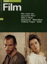 epd (Evangelischer Pressedienst) Film Heft 9/1990 (September 1990): Wer rettet den deutschen Film?. Wild at Heart/Nachtsonne/Miami Blues/Tödliche Fragen/Stella