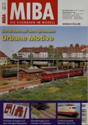 MIBA. Die Eisenbahn im Modell Heft 11/2019: Urbane Motive. Die H0-Bahn auf dem Spitzboden