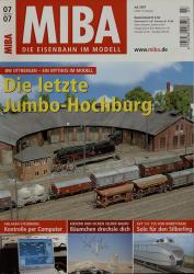 MIBA. Die Eisenbahn im Modell Heft 7/2007: Die letzte Jumbo-Hochburg. Bw Otterbergen - Ein Mythos im Modell