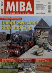 MIBA. Die Eisenbahn im Modell Heft 4/2009: Dampf zwischen Ruhr und Sieg. Anlagenplanung nach Vorbild