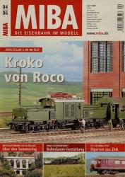 MIBA. Die Eisenbahn im Modell Heft 4/2006: Kroko von Roco. Akku-Ellok E 80 im Test