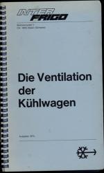 Die Ventilation der Kühlwagen. Ausgabe 1974