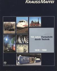 150 Jahre Fortschritt durch Technik 1838 - 1988 (Festschrift)